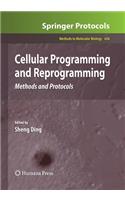 Cellular Programming and Reprogramming