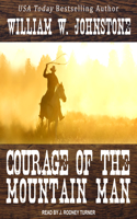 Courage of the Mountain Man: (10 Mountain Man)