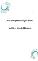 Autocrat of the Breakfast Table
