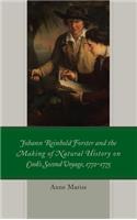 Johann Reinhold Forster and the Making of Natural History on Cook's Second Voyage, 1772–1775: (Empires and Entanglements in the Early Modern World)