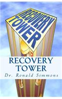 Recovery Tower: 12 Floors to Freedom