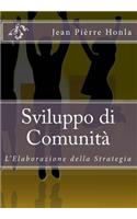 Sviluppo di Comunità: L'Elaborazione della Strategia