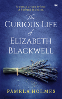 Curious Life of Elizabeth Blackwell