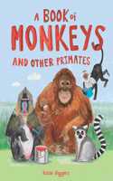 Book of Monkeys (and Other Primates)