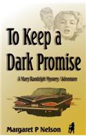 To Keep a Dark Promise