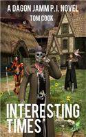 Interesting Times: (4 Dagon Jamm P. I.)