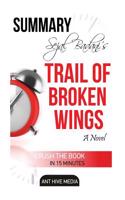 Sejal Badani's Trail of Broken Wings Summary & Review