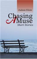 Chasing a Muse: Short Stories(English)