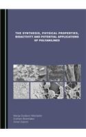 Synthesis, Physical Properties, Bioactivity and Potential Applications of Polyanilines