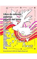 Libro da colorare colombe amore uccelli 20 disegni e imparare le parole in inglese "Fede Amore Pace Speranza Vita" livello facile per Bambini adulti pensionati anziano Casa Scuola Lavoro Ospedale Ovunque di Artista Grace Divine