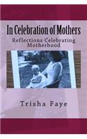 In Celebration of Mothers