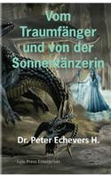 Vom Traumfänger und von der Sonnentänzerin
