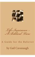 Life Insurance - A Biblical View