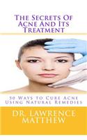 Secrets of Acne and Its Treatment