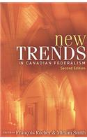 New Trends in Canadian Federalism, Second Edition