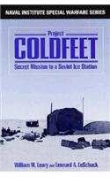 Project Coldfeet: Secret Mission to a Soviet Ice Station