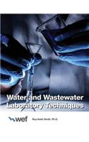 Water and Wastewater Laboratory Techniques