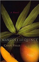 Mangoes and Quince: A Novel