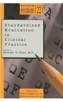 Standardized Evaluation in Clinical Practice