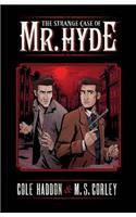 The Strange Case of Mr. Hyde Volume 1