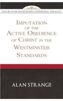 Imputation of the Active Obedience of Christ in the Westminster Standards