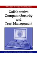 Collaborative Computer Security and Trust Management