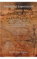 Unrealized Expectations: A History of Christian Union Mission and World Gospel Mission's Work Among the Nembi and Melpa People of Papua New Guinea(Asbury Theological Seminary)