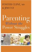 Parenting Without the Power Struggles