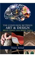 The Confusion between Art and Design [B&W Edition]