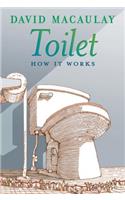 Toilet: How It Works