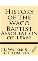 History of the Waco Baptist Association of Texas