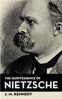 Quintessence Of Nietzsche