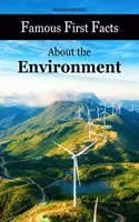 Famous First Facts about the Environment, Second Edition: Print Purchase Includes Free Online Access