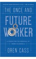 Once and Future Worker