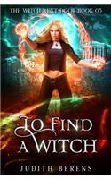 To Find A Witch