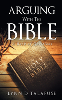 Arguing With The Bible