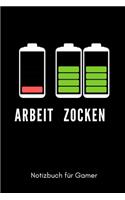 Arbeit Zocken Notizbuch Für Gamer