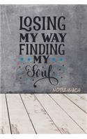 Losing my way finding my soul