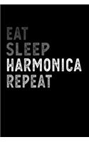 Eat Sleep Harmonica Repeat Funny Musical Instrument Gift Idea: Lined Notebook / Journal Gift, 100 Pages, 6x9, Soft Cover, Matte Finish