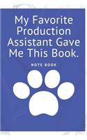 My Favorite Production Assistant Gave Me This Book