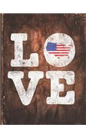 Love: America Flag Cute Personalized Gift for American Friend Undated Planner Daily Weekly Monthly Calendar Organizer Journal