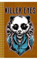 Killer Eyes! Street Art Style Design Panda Character: Lined Journal, 100 Pages, 6 x 9, Blank Journal To Write In, Gift for Co-Workers, Colleagues, Boss, Friends or Family Gift Leather Like Cover