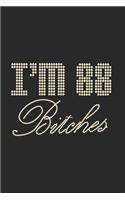 I'm 88 Bitches Notebook Birthday Celebration Gift Lets Party Bitches 88 Birth Anniversary