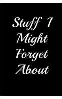 Stuff I Might Forget About in 2020 Humorous Lined Notebook: Undated Daily Planner for Personal and Business Activities, Diary and Homework Organizer for Elementary, Middle and High School Students with Check 