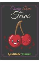 Cherry Lover Teens Gratitude Journal: Simple 6 In X 9 Cover Gratitude Journal For Cherry Lovers Writing, Giving Thanks And Reflection birthday gift