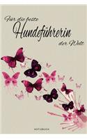 Für die beste Hundeführerin der Welt - Notizbuch