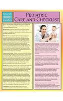 Pediatric Care and Checklist (Speedy Study Guide)