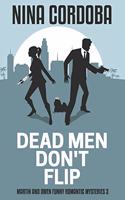 Dead Men Don't Flip