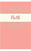 Ruth: Personalized Name Journal for Women and Girls 6x9 Inches