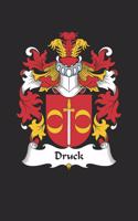 Druck: Druck Coat of Arms and Family Crest Notebook Journal (6 x 9 - 100 pages)